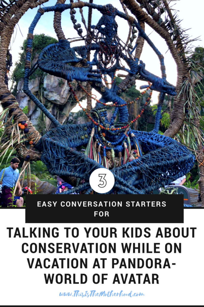 Conversation starters on vacation at Pandora- World of Avatar at Disney